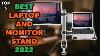 5 Best Laptop And Monitor Stand Top 5 Laptop And Monitor Mounts In 2022