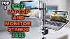 5 Best Laptop And Monitor Stand Top 5 Laptop And Monitor Stand Desk Mount In 2020