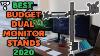 6 Best Budget Dual Monitor Stands Top Cheapest Dual Monitor Stands In 2020