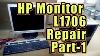 How To Fix And Solve HP L1706 LCD Monitor Any Computer Monitor Part 1 By Ictmguru
