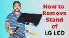 How To Remove Stand Of Lg LCD Monitor